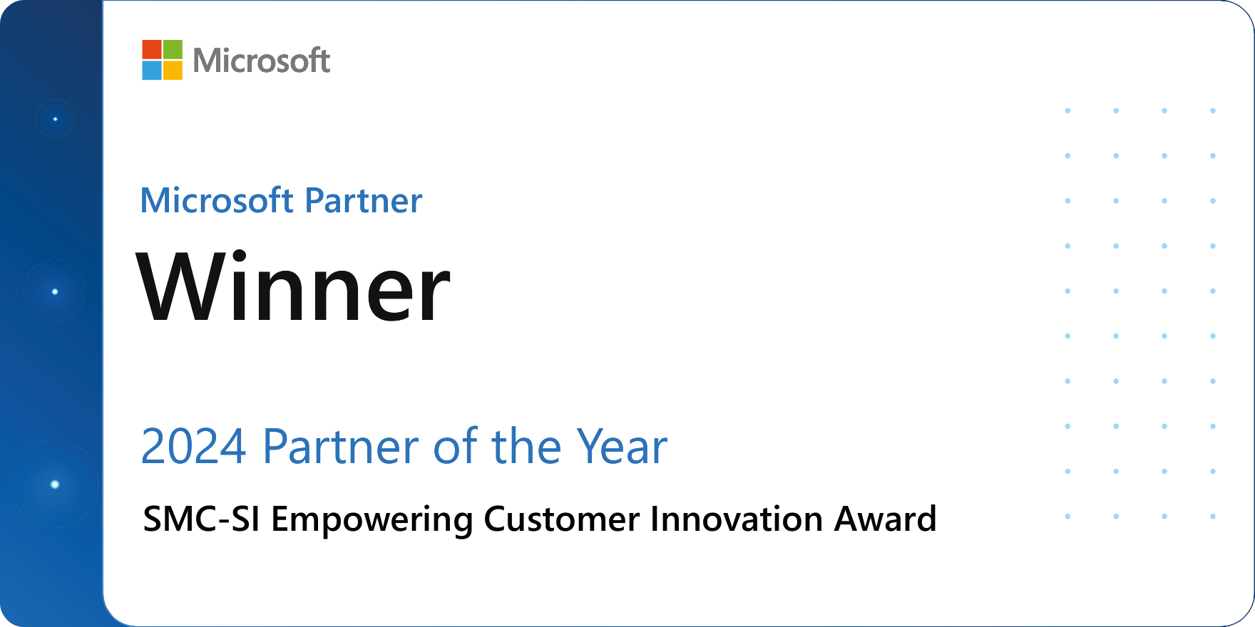 Microsoft Partner Winner | 2024 Partner of the Year | Empowering Customer Innovation Award
