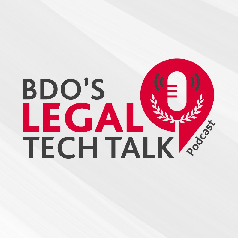 BDO's Legal Tech Talk Podcast