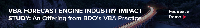 VBA Forecast Engine Industry Impact Study: An Offering from BDO's VBA Practice. Request a Demo: