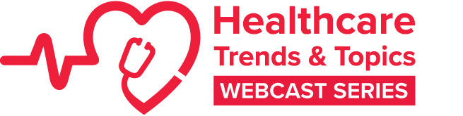 Healthcare Trends & Topics Webcast Series logo.